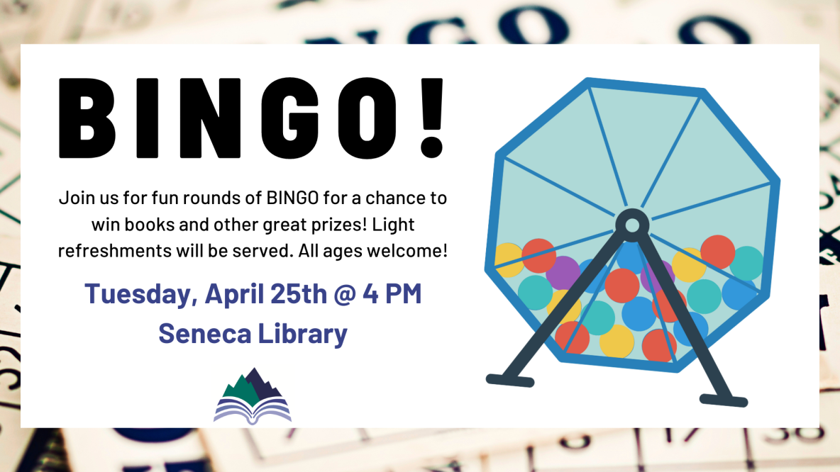 Bingo at the Seneca Branch, Tues, 4/25, 4 pm