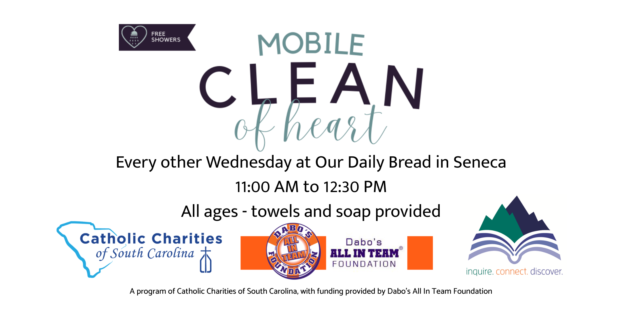 Mobile Clean of Heart Showers, every other Wed in Seneca at Our Daily Bread, 11:00-12:30, free soap and towels provided