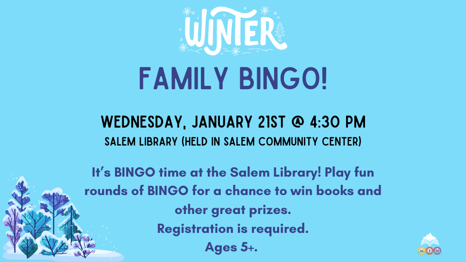 BINGO, Salem Library, Wednesday, January 21, 4:30 PM