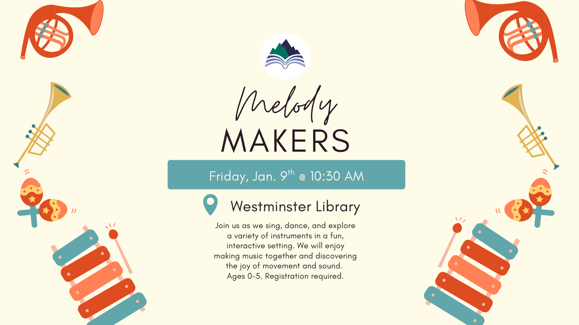 Melody Makers, Friday, January 9, 10:30 am, Westminster Branch