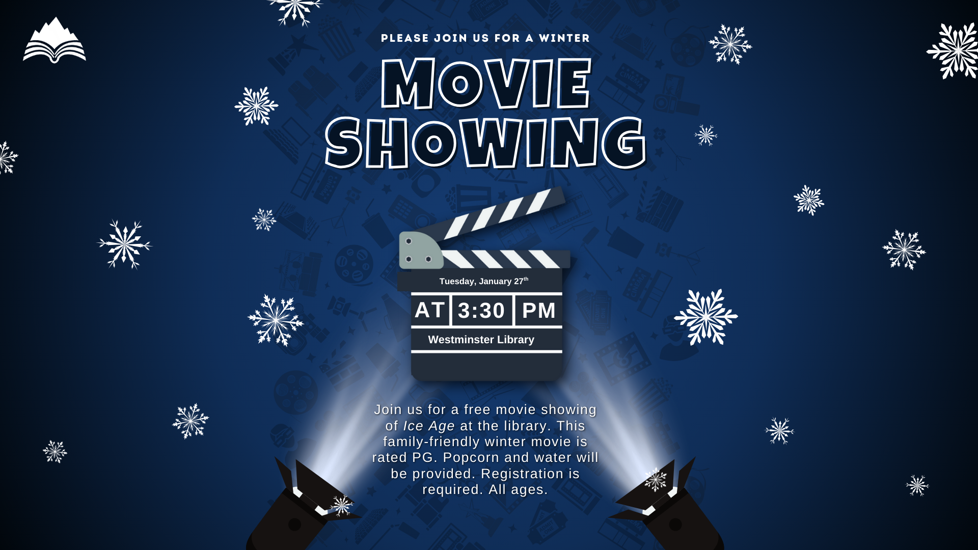 Winter Movie Night, Westminster Branch, Tuesday, January 27, 3:30 PM; register by clicking slide-showing "Ice Age"