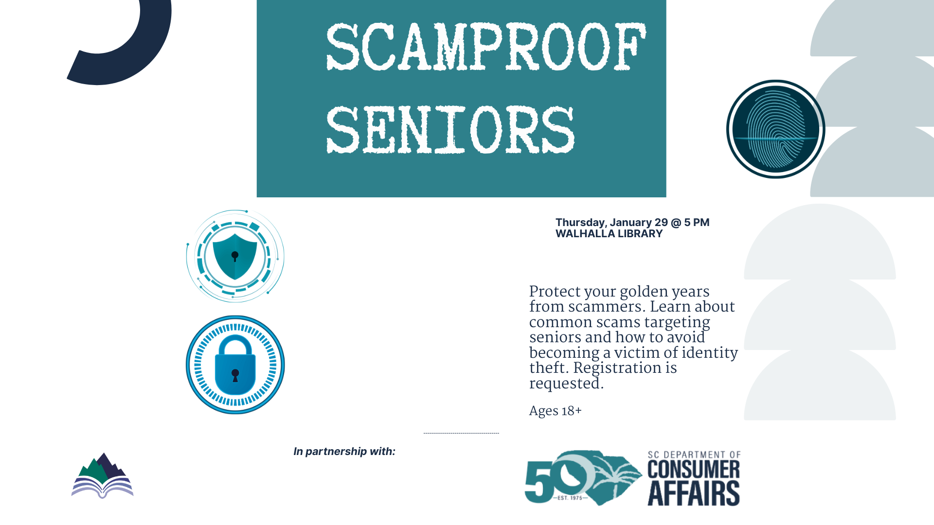 Scam Proof Seniors, Walhalla Library, Thursday, January 29, 5-6