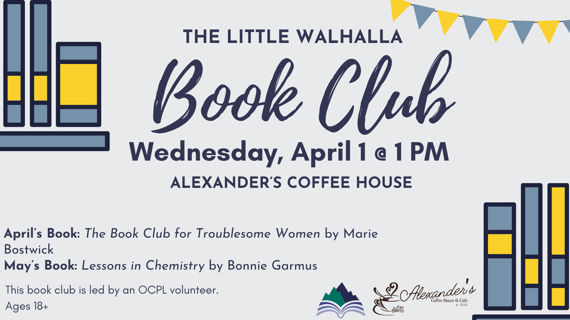 Little Walhalla Book Club, Alexander's Coffee House, Walhalla, Wednesday, April 1, 1:00 PM