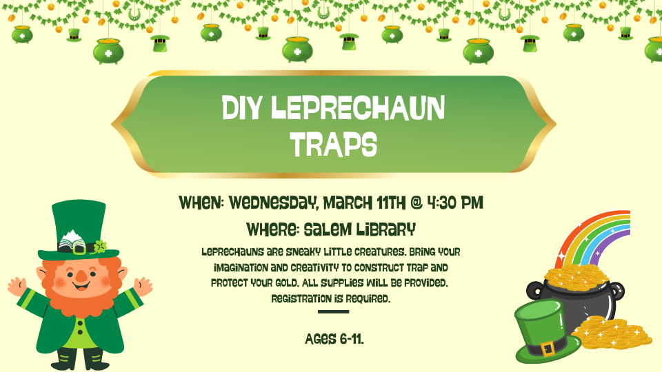 Leprechaun Trap craft, Salem Library, Wednesday, March 11, 4:30 PM ages 6-11