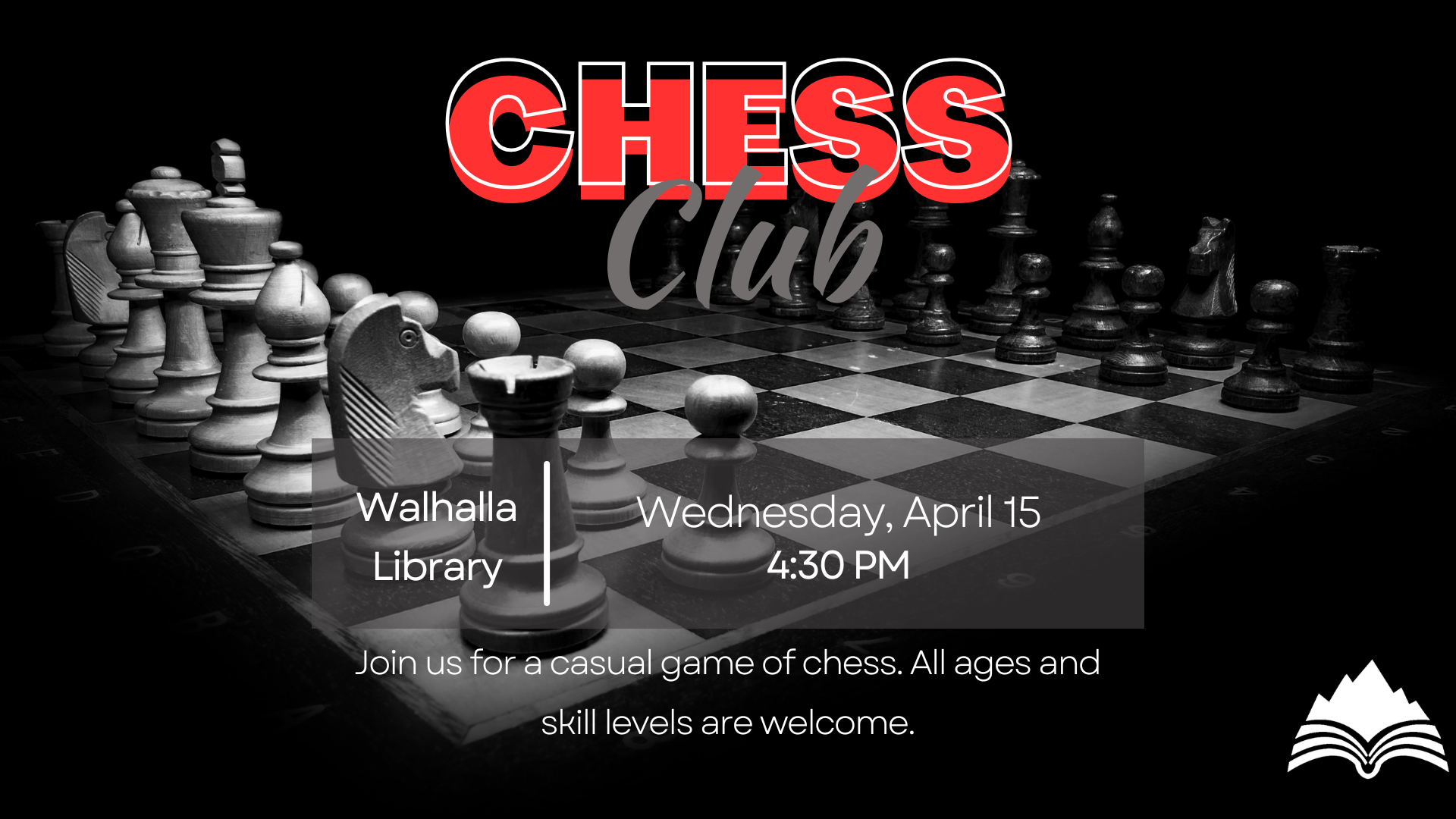 Chess Club, Walhalla Library, Wednesday, April 15, 4:30 PM