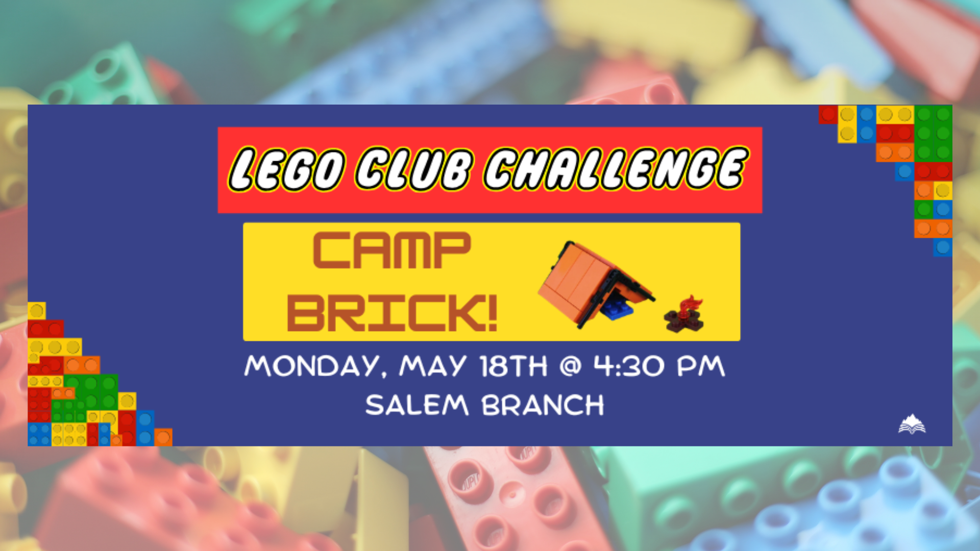 LEGO Club, Camp Brick, Salem Library, Monday, May 18, 4:30 PM