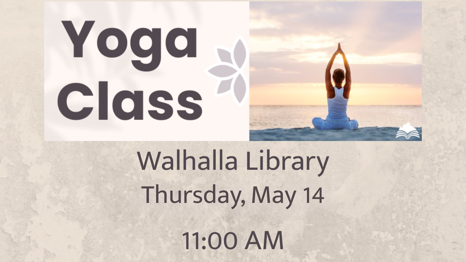 Yoga for everyone, Thursday, May 14, 11:00 AM, Walhalla Library