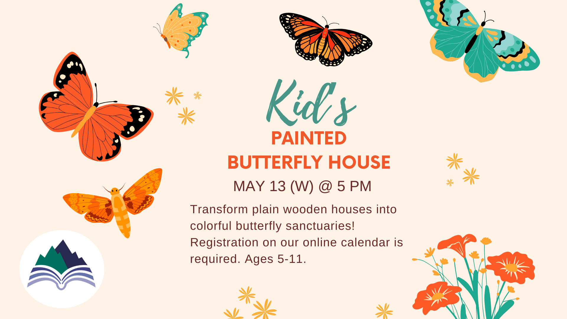 Painted Butteerfly House craft, Westminster Library, Wednesday, May 13, 5 PM; ages 5-11