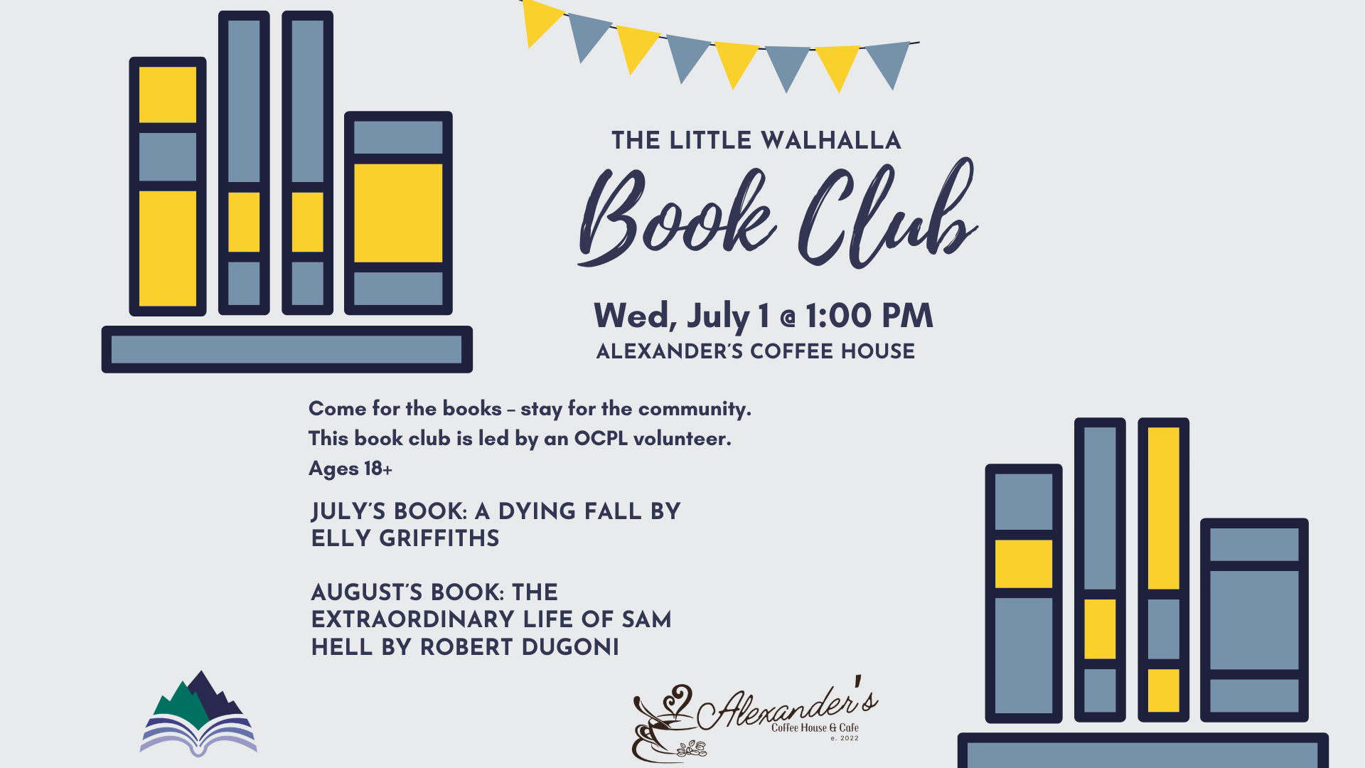 Little Walhalla Book Club, Alexander's Coffee House, Wednesday, July 1, 1:00 PM