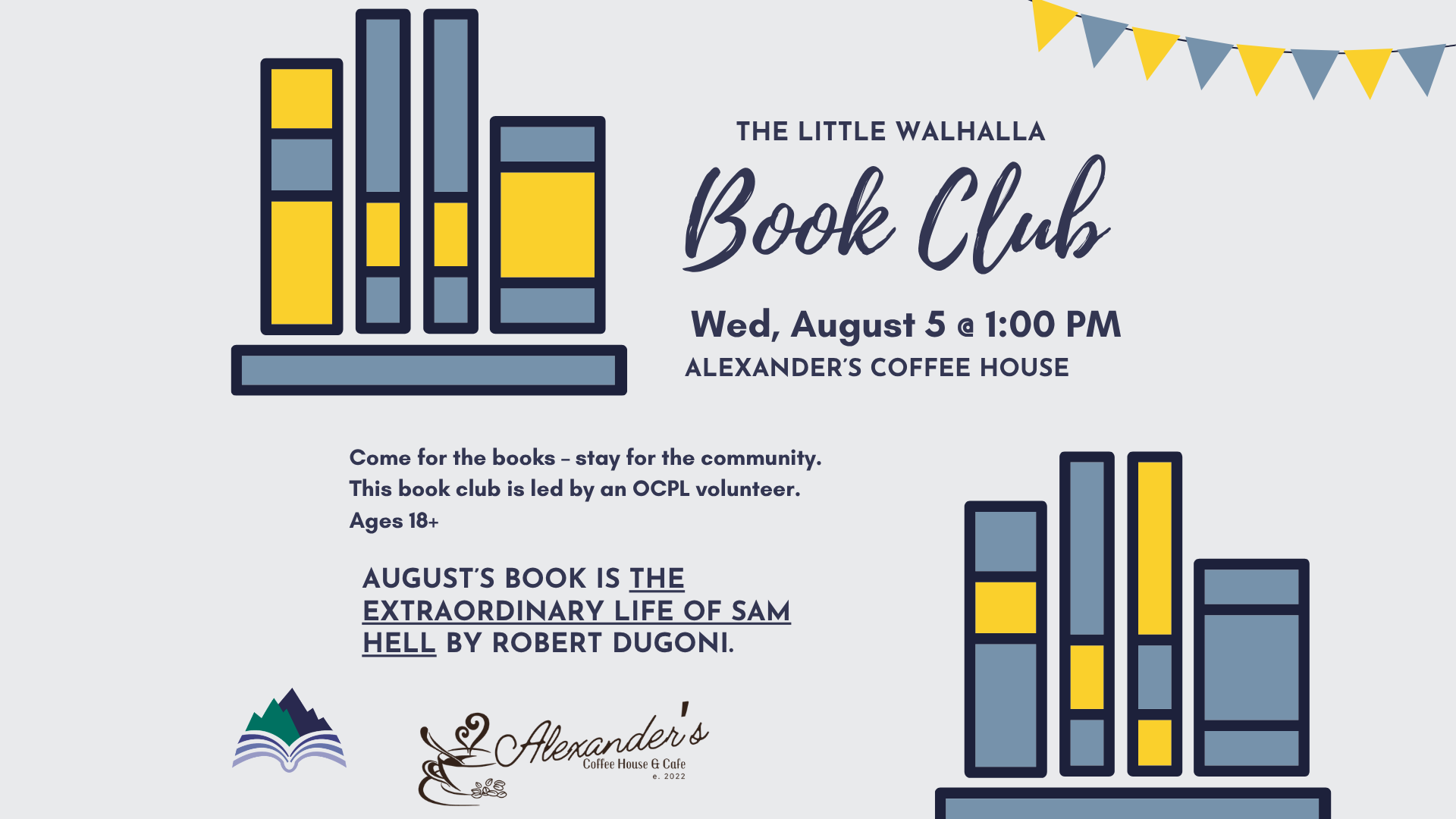 Little Walhalla Book Club, Alexander's Coffee House, Wednesday, August 5, 1:00 PM