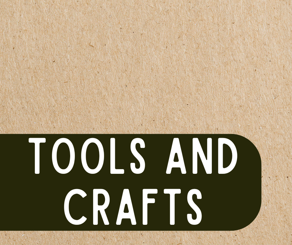 TOOLS AND CRAFTS