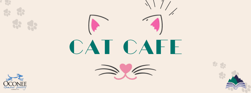 A banner that says Cat Cafe in a retro font, with cat ears above and a cat nose below. Also includes the logos for Oconee Humane Society and Oconee County Public Library.