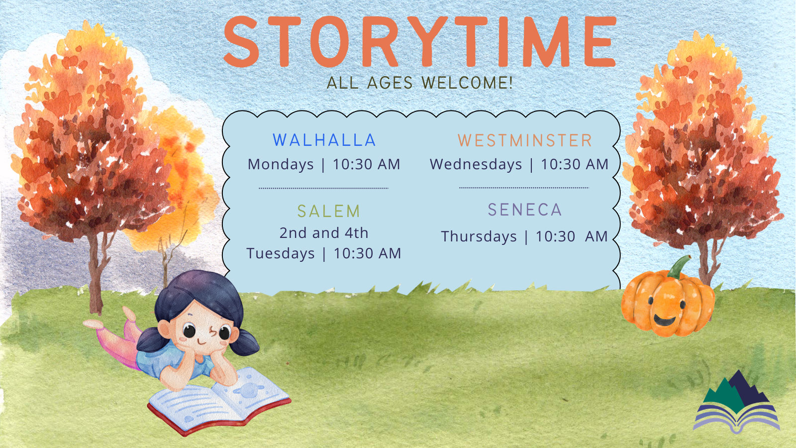 Story Time, Monday, Walhalla Library; second and fourth Tuesdays, Salem Library; Wednesdays, Westminster Library; Thursdays, Seneca Library; each day at 10:30 AM