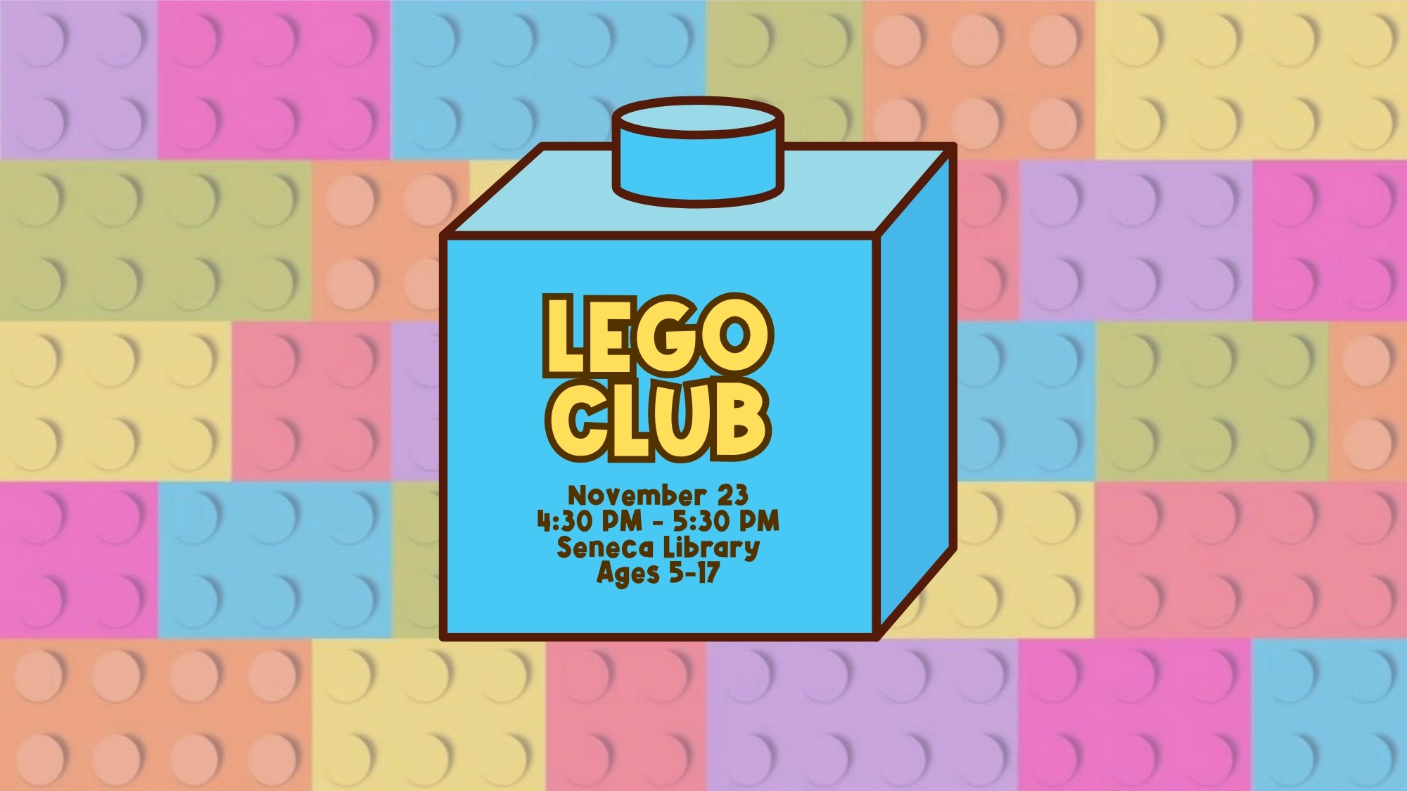 Text sits within a LEGO brick describing the location, ages, date, and time of the program in the center of the poster.