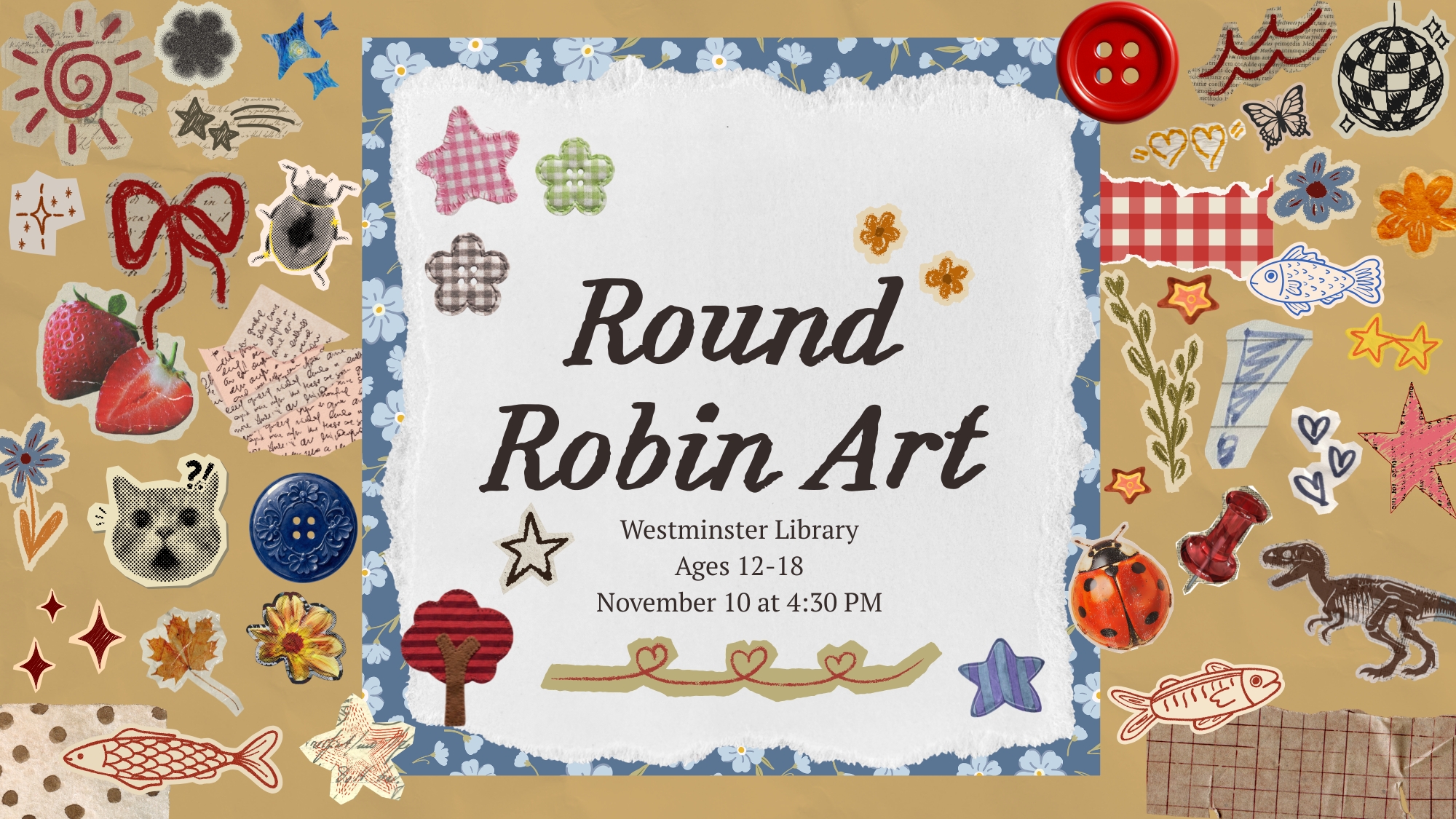 Text in the center reads "Round Robin Art," while detailing the date, ages, location, and time for the program. This text is surrounded by scrapbook stickers featuring fish, bugs, flowers, and washi tape.