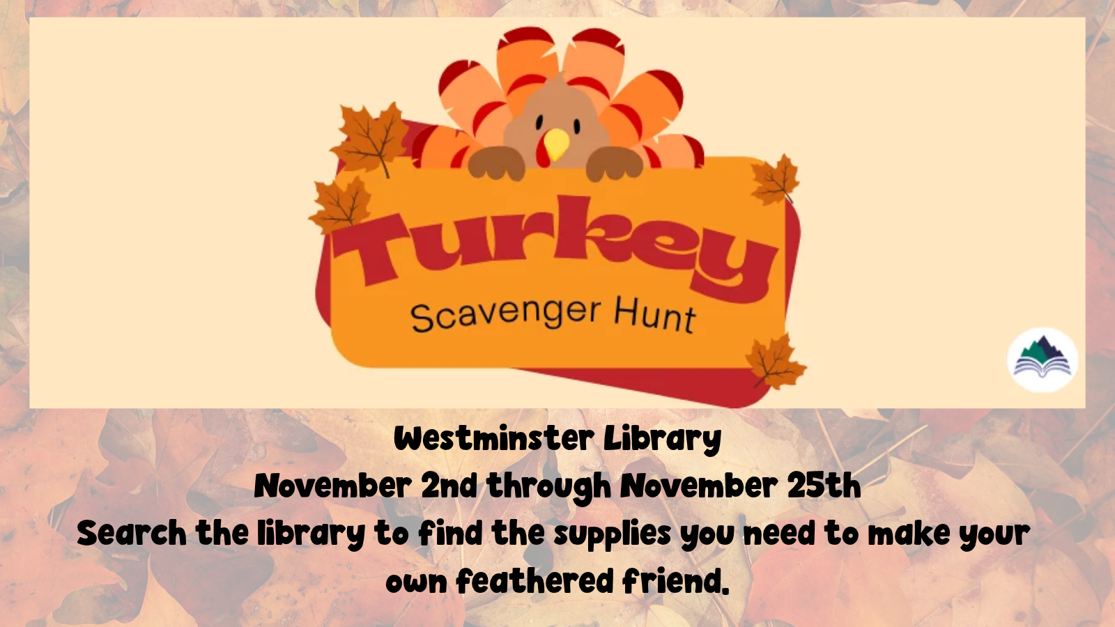 Turkey Scavenger Hunt, Westminster Library, November 2 - November 25