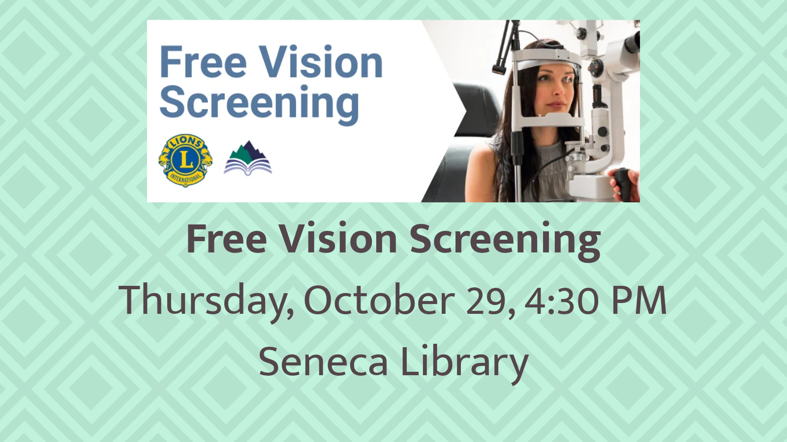 Free Vision Screening, Seneca Library, Thursday, October 29, 4:30 PM